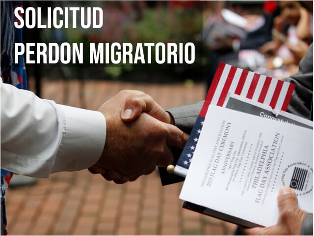 Costo y Requisitos de los Perdones Migratorios
